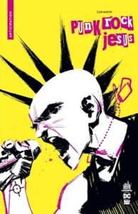 Bon plan comics format nomade Punk Rock Jesus