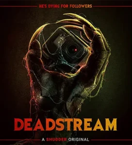 Avis et critique Deadstream film d'horreur et comédie